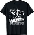100% Cotton Pastor Has Awesome Congregation Church Christian Pastor T-Shirt Hoodie, Sweatshirt | GrindPrints.com