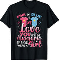 100% Cotton Pink Or Blue We Love You Team Girl Funny Gender Reveal Party T-Shirt Hoodie, Sweatshirt | GrindPrints.com