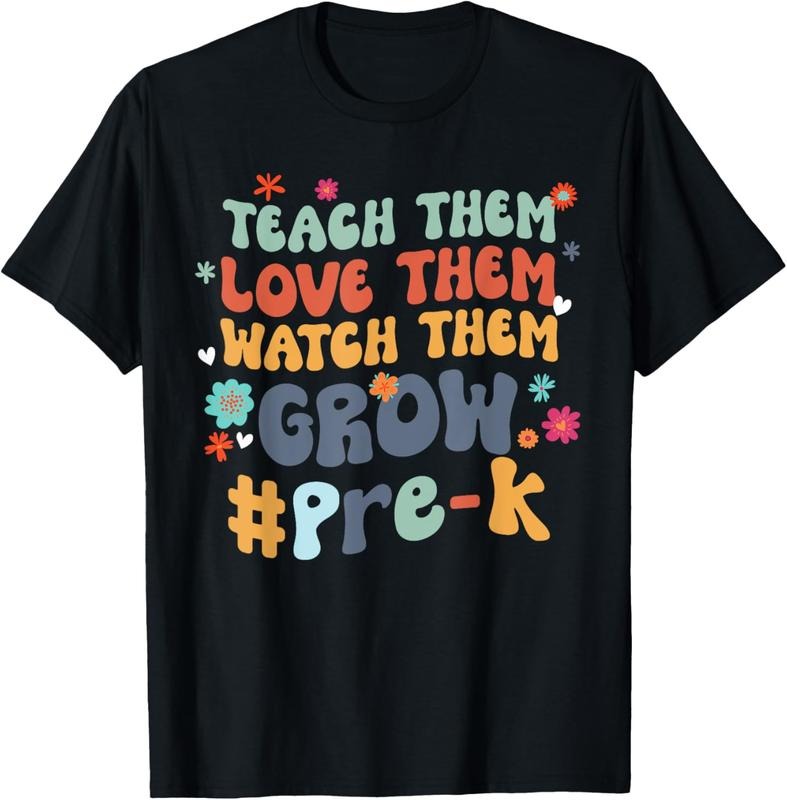 100% Cotton Pre-K Teacher Teach Them Love Them Watch Them Grow T-Shirt Hoodie, Sweatshirt | GrindPrints.com