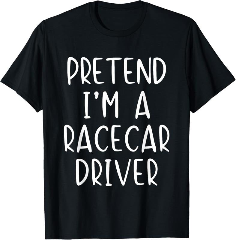 100% Cotton Pretend Race Car Driver Costume Halloween Lazy Funny RaceCar T-Shirt Hoodie, Sweatshirt | GrindPrints.com