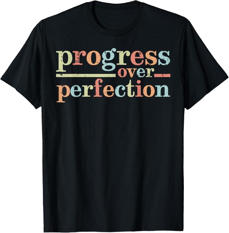 100% Cotton Progress Over Perfection Teacher Inspirational Men Women T-Shirt Hoodie, Sweatshirt | GrindPrints.com