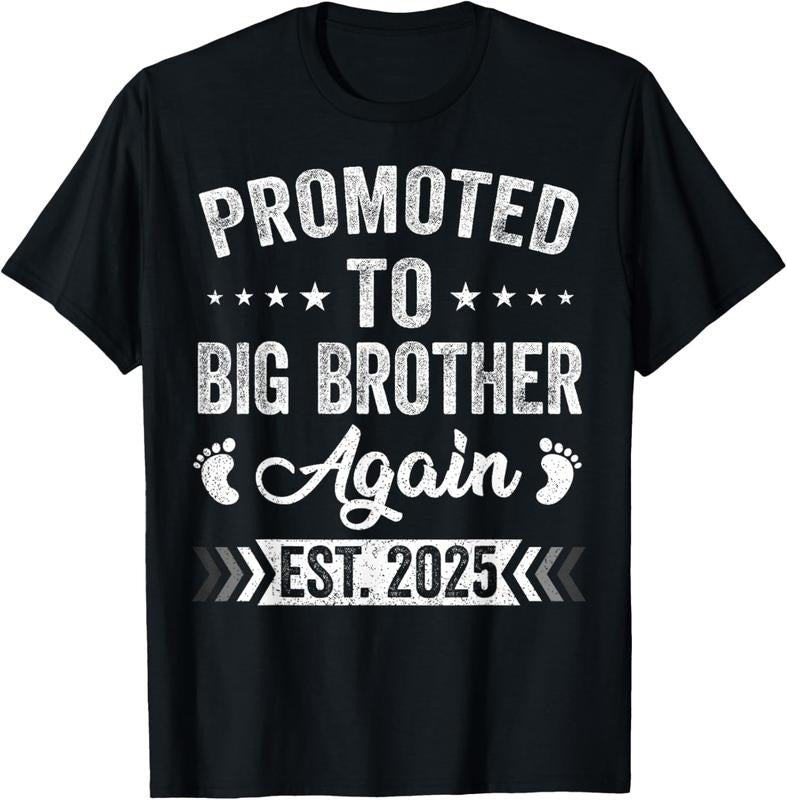 100% Cotton Promoted To Big Brother Again Est 2025 Announcement T-Shirt Hoodie, Sweatshirt | GrindPrints.com