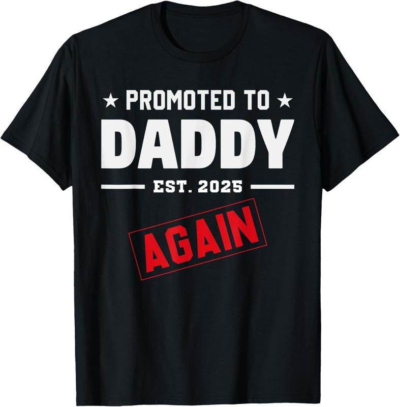 100% Cotton Promoted To Daddy Again Est 2025 First Time Dad Soon To Be T-Shirt Hoodie, Sweatshirt | GrindPrints.com
