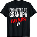 100% Cotton Promoted to Grandpa Again Dad Pregnancy Announcement Funny T-Shirt Hoodie, Sweatshirt | GrindPrints.com
