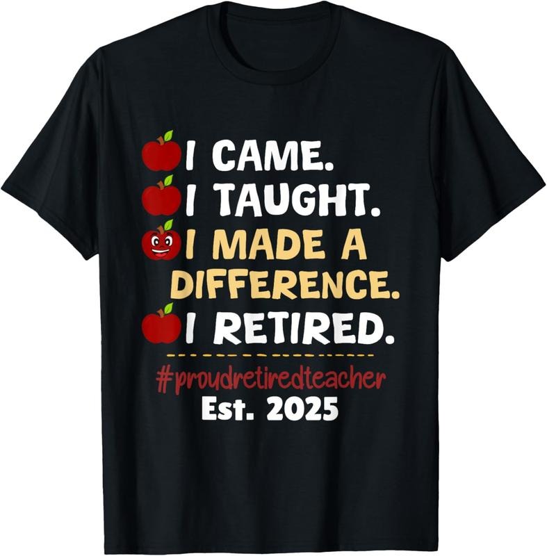 100% Cotton Proud Retired Teacher 2025 Retirement 2025 Teacher Men Women T-Shirt Hoodie, Sweatshirt | GrindPrints.com