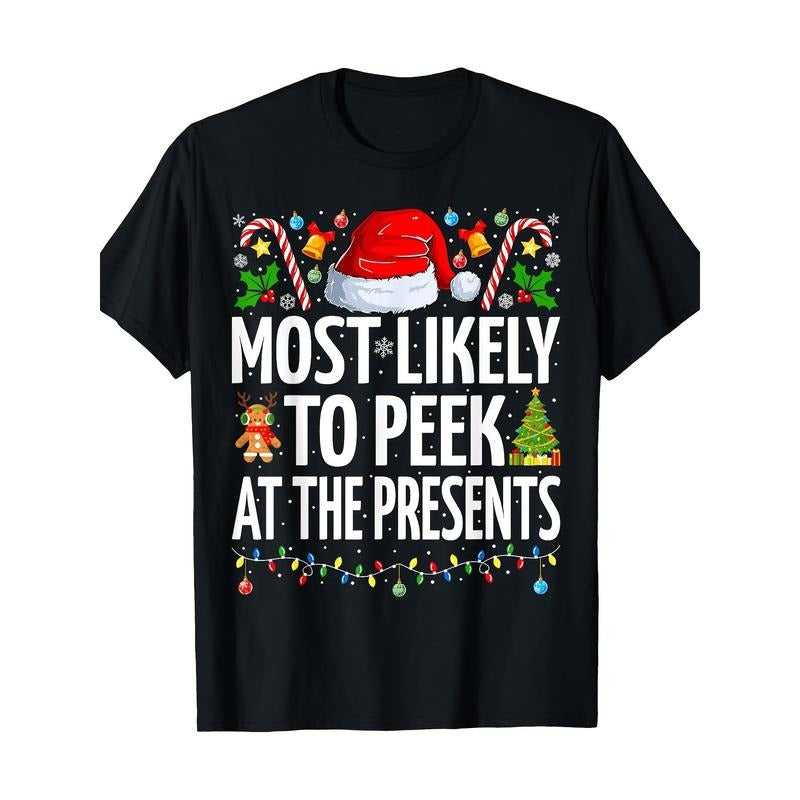 [100% Cotton Quality Cotton]Most Likely Peek Presents Funny Family 220g Lightweig Made Usa T-Shirts, Hoodie, Sweatshirt