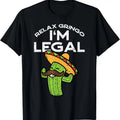 100% Cotton Relax Gringo Im Legal Funny Cinco De Mayo Mexican Immigrant T-Shirt Hoodie, Sweatshirt | GrindPrints.com