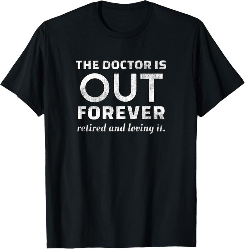 100% Cotton Retired Humor Doctor Retire T-Shirt Retirement Gag Gift Men T-Shirt Hoodie, Sweatshirt | GrindPrints.com