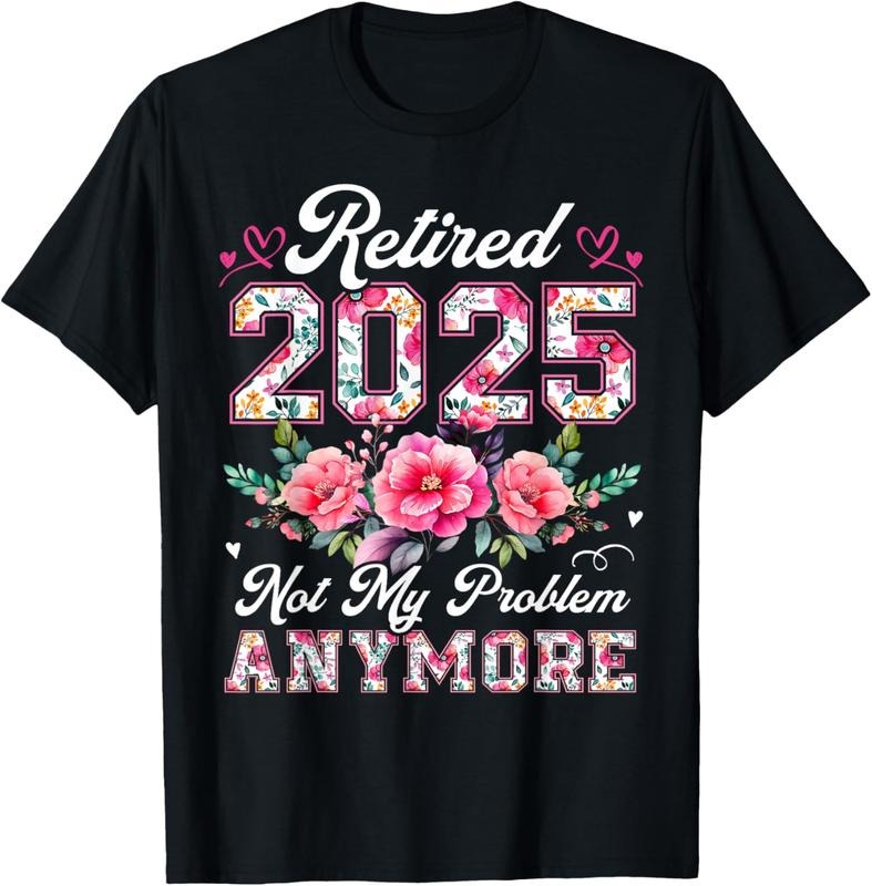 100% Cotton Retirement 2025 Retired 2025 Not My Problem Anymore T-Shirts, Hoodie, Sweatshirt