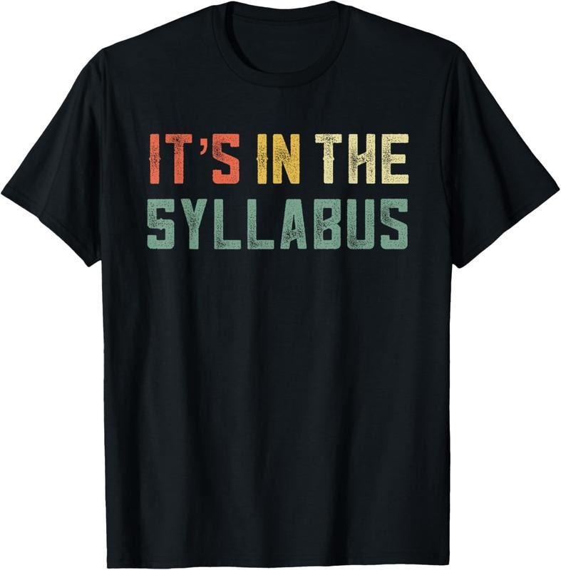 100% Cotton Retro Tenure Professor Its in The Syllabus College Teacher T-Shirt Hoodie, Sweatshirt | GrindPrints.com