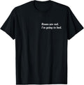 100% Cotton Roses Are Red I'm Going To Bed T-Shirt Hoodie, Sweatshirt | GrindPrints.com