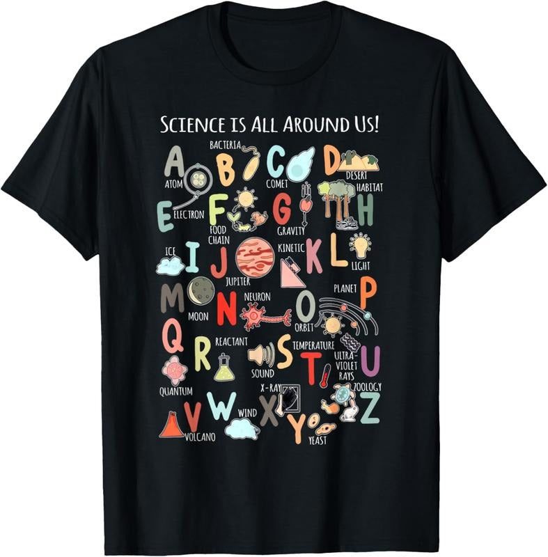 100% Cotton Science Teacher Alphabet Science Is All Around Us Teacher T-Shirt Hoodie, Sweatshirt | GrindPrints.com