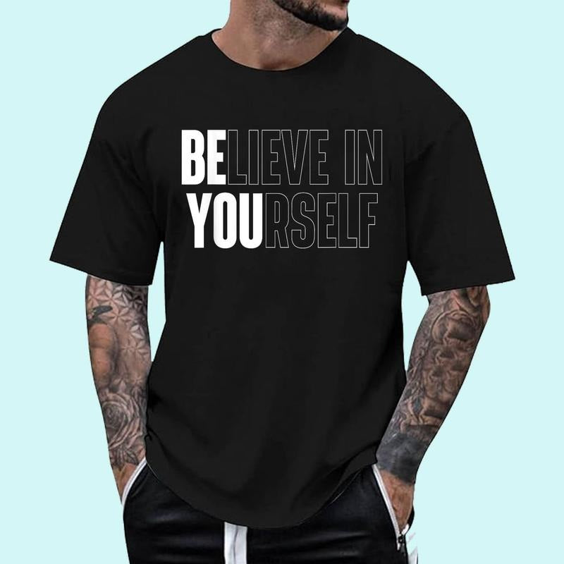 [100% Cotton Shirt] Believe In Yourself Motivational Quote Inspiration Positive T-Shirt Hoodie, Sweatshirt | GrindPrints.com