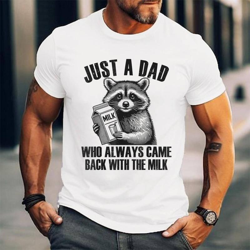 [100% Cotton Shirt] Just Dad Who Always Came Back Milk T-Shirts, Hoodie, Sweatshirt