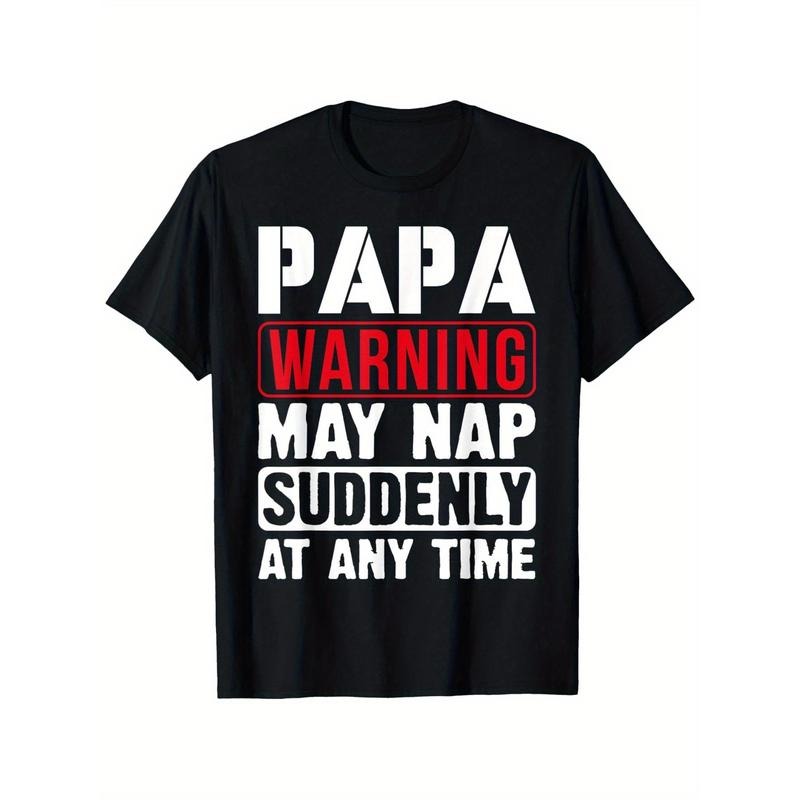 100% Cotton Single Side Printed Crew Neck Short Sleeve "Papa Warning (May Nap Suddenly Any Time) (Funny )" Fathers Boy Girl Celebration S XXXL Black Made Usa T-Shirts, Hoodie, Sweatshirt