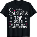 100% Cotton Sisters Trip 2025 Weekend Vacation Lover Girls Road Trip T-Shirt Hoodie, Sweatshirt | GrindPrints.com