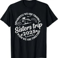 100% Cotton Sisters Trip 2025 Women Weekend Vacation Girls Trip Matching T-Shirt Hoodie, Sweatshirt | GrindPrints.com