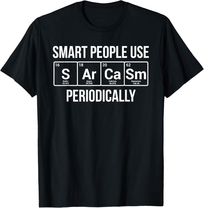 100% Cotton Smart People Use Sarcasm Periodically Chemistry Pun T-Shirt Hoodie, Sweatshirt | GrindPrints.com