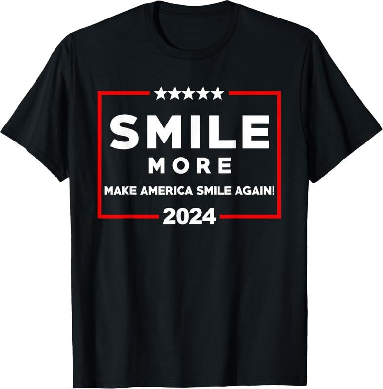 100% Cotton Smile More Make America Smile Again 2024 Shirt Funny Saying T-Shirts, Hoodie, Sweatshirt