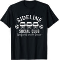 100% Cotton Soccer Mom Dad Sideline Social Club Matching Soccer Family T-Shirt Hoodie, Sweatshirt | GrindPrints.com