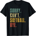 100% Cotton Softball shirts for Teen Girls Sorry Cant Softball Bye Girl T-Shirt Hoodie, Sweatshirt | GrindPrints.com