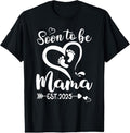 100% Cotton Soon To Be Mama est 2025 Mothers Day First Time Mom T-Shirt Hoodie, Sweatshirt | GrindPrints.com