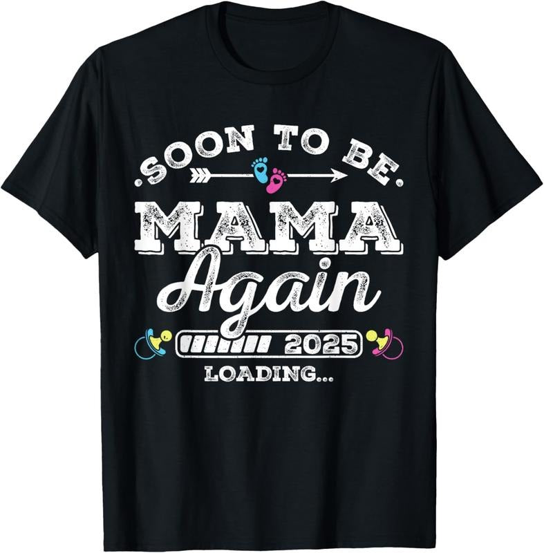 100% Cotton Soon to Be Mama Again 2025 Loading Pregnancy Announcement T-Shirt Hoodie, Sweatshirt | GrindPrints.com