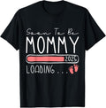 100% Cotton Soon Be Mommy 2025 Mom Est 2025 Loading Promoted Mommy T-Shirts, Hoodie, Sweatshirt