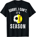 100% Cotton Sorry I Can't It's Soccer And Softball Season Mom Of Both T-Shirt Hoodie, Sweatshirt | GrindPrints.com