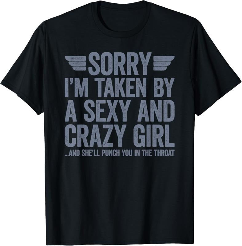 100% Cotton Sorry I'm Already Taken T-Shirt Hoodie, Sweatshirt | GrindPrints.com