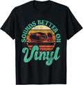 100% Cotton Sounds Better Vinyl Music Lover Disc Records Collector T-Shirts, Hoodie, Sweatshirt