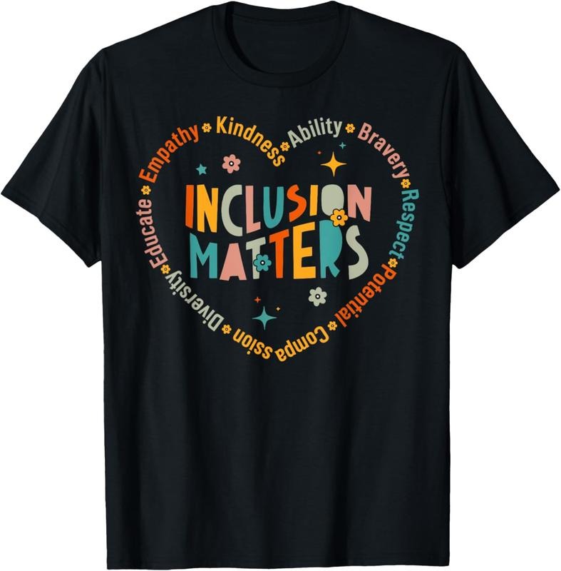 100% Cotton Special Education Teacher Inclusion Matters Autism Awareness T-Shirt Hoodie, Sweatshirt | GrindPrints.com