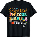 100% Cotton Surprise I'm Your Teacher Today Women Substitute Teacher T-Shirt Hoodie, Sweatshirt | GrindPrints.com