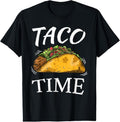 100% Cotton Taco Time | Funny Cinco De Mayo Gifts Men Women Tee T-Shirt Hoodie, Sweatshirt | GrindPrints.com