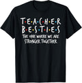 100% Cotton Teacher Besties We Are Stronger Together - Teacher Strong T-Shirt Hoodie, Sweatshirt | GrindPrints.com