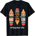 100% Cotton Teacher Life Teach Love Inspire Pencils Inspirational T-Shirts, Hoodie, Sweatshirt