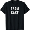 100% Cotton Team Cake T-Shirt Hoodie, Sweatshirt | GrindPrints.com