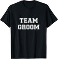 100% Cotton Team Groom Matching Bachelor Party Wedding T-Shirts, Hoodie, Sweatshirt