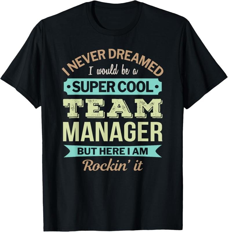 100% Cotton Team Manager Gift Funny Appreciation T-Shirt Hoodie, Sweatshirt | GrindPrints.com