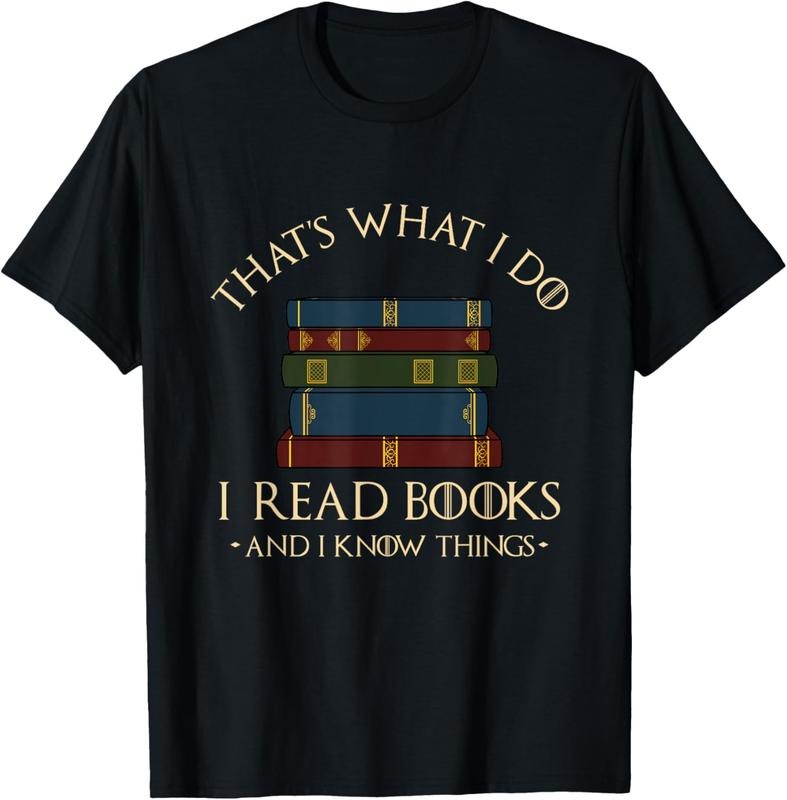 100% Cotton That's What I Do I Read Books And I Know Things - Reading T-Shirt Hoodie, Sweatshirt | GrindPrints.com