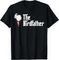 100% Cotton The Birdfather | Funny Bird's Dad Lover T-Shirt Hoodie, Sweatshirt | GrindPrints.com