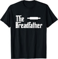 100% Cotton The Bread Father Funny Baker T-Shirt Gift T-Shirt Hoodie, Sweatshirt | GrindPrints.com