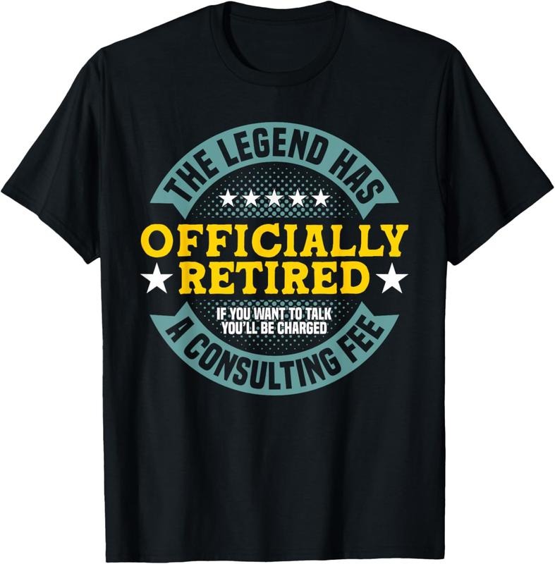 100% Cotton The Legend Has Officially Retired - Charged A Consulting Fee T-Shirt Hoodie, Sweatshirt | GrindPrints.com