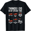 100% Cotton Things I Do In My Spare Time Funny Car Enthusiast Car Lover T-Shirtstyle{n002}2 T-Shirts, Hoodie, Sweatshirt
