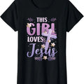 100% Cotton This Girl Loves Jesus Cute Christian Girl Jesus T-Shirtstyle{n002}2 T-Shirts, Hoodie, Sweatshirt