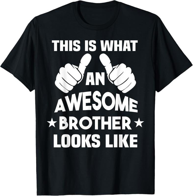 100% Cotton This Is What An Awesome Brother Looks Like T-Shirt Hoodie, Sweatshirt | GrindPrints.com