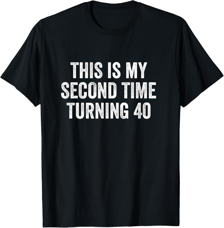 100% Cotton This My Second Time Turning 40 Funny 80th Old T-Shirts, Hoodie, Sweatshirt