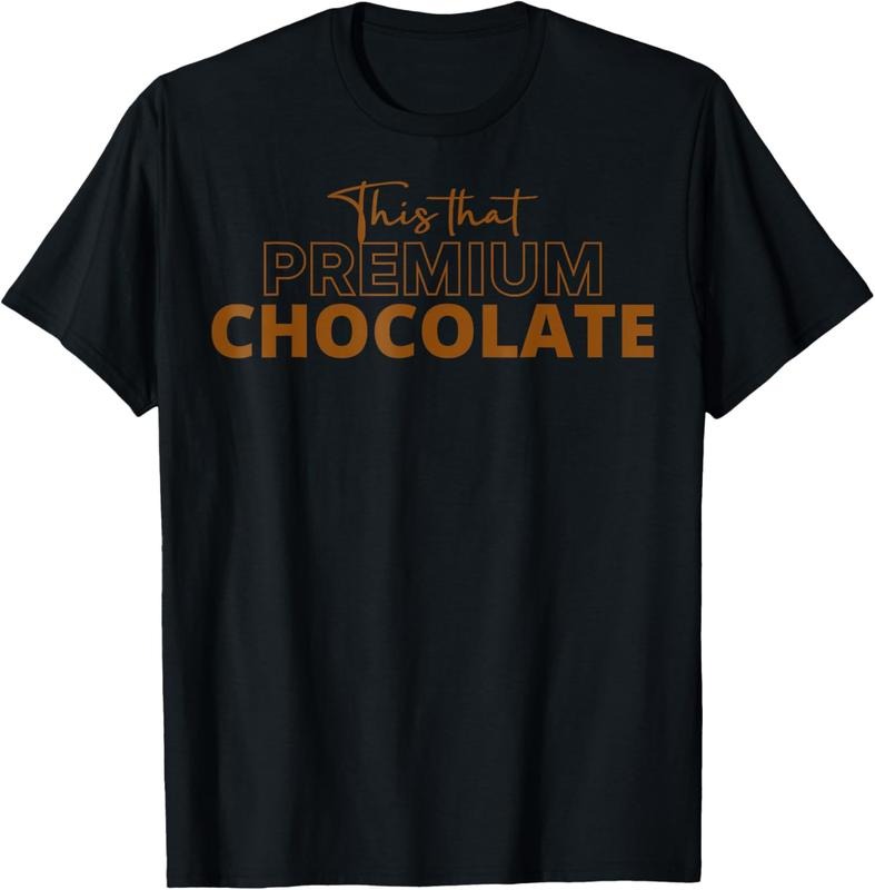 100% Cotton This That Premium Chocolate Funny Chocolate Lovers T-Shirt Hoodie, Sweatshirt | GrindPrints.com