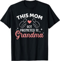 100% Cotton This mom got promoted to grandma T-Shirt Hoodie, Sweatshirt | GrindPrints.com