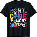 100% Cotton Today Is @ Core Memory Day Funny Emotions Out Funny T-Shirts, Hoodie, Sweatshirt